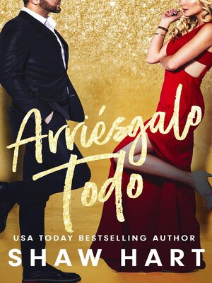 cover image of Arriésgalo Todo